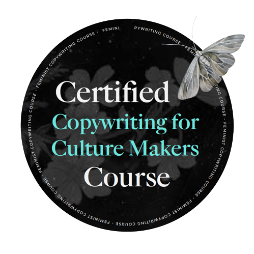 Feminist copywriting certification badge with Certified Copywriting for Culture Makers Course
